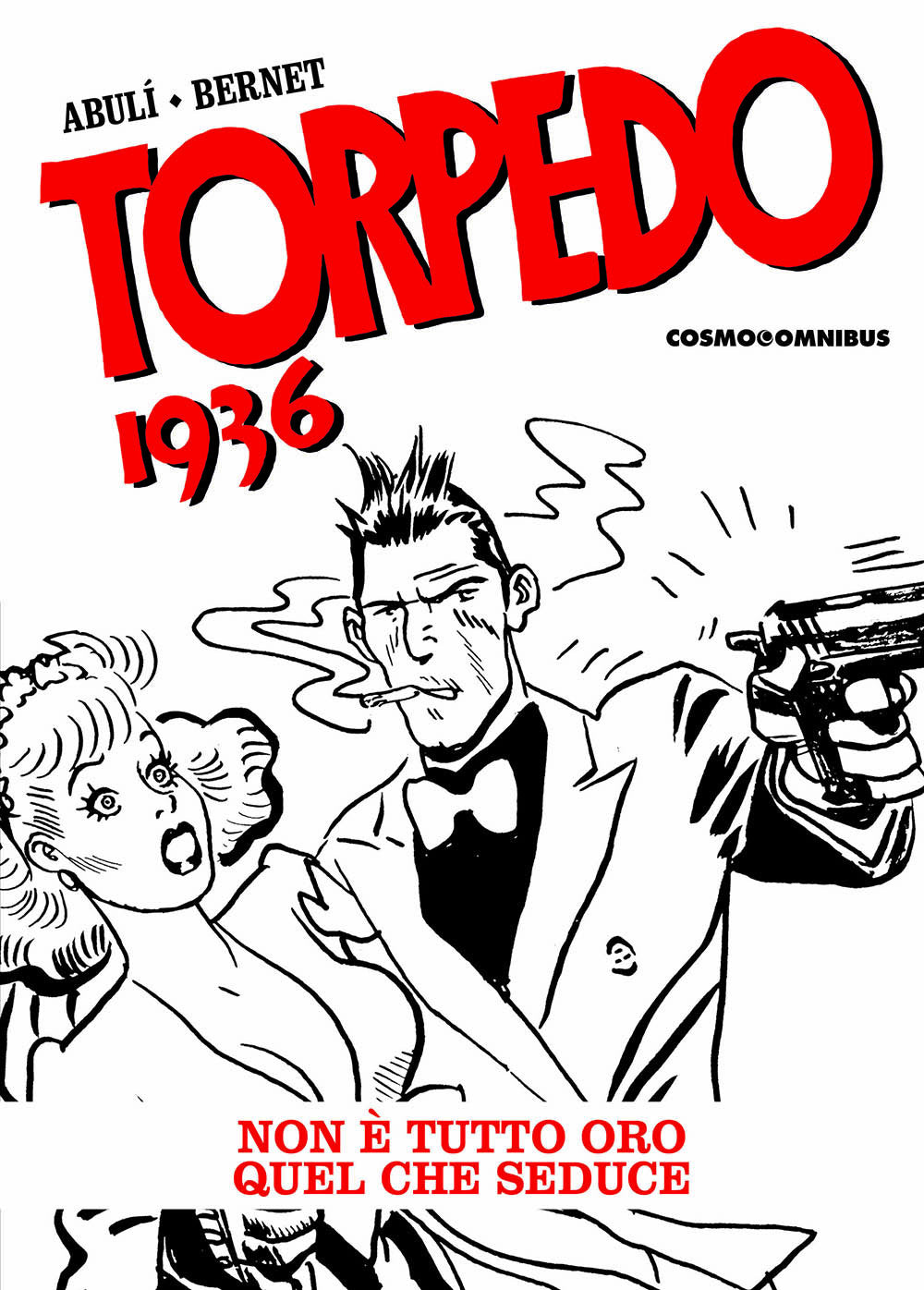 TORPEDO 1936 VOL.3 - NON E' TUTTO ORO QUELLO CHE SEDUCE