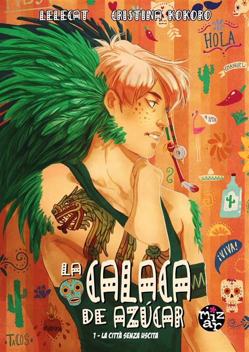 LA CALACA DE AZUCAR, VOL. 1 - LA CITTA' SENZA USCITA