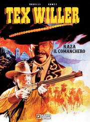 TEX WILLER - RAZA IL COMANCHERO