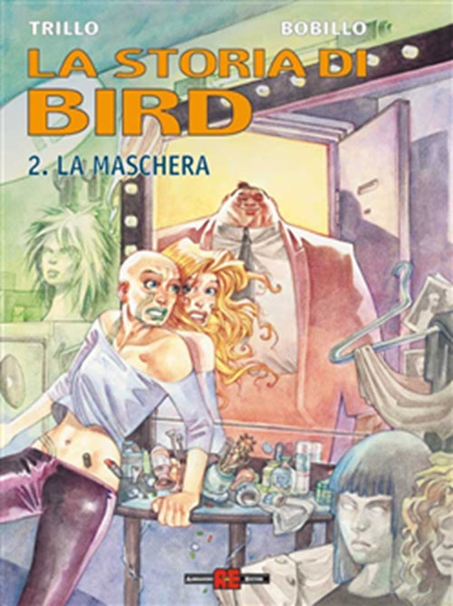 LA STORIA DI BIRD 2 - LA MASCHERA