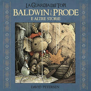 LA GUARDIA DEI TOPI 7 - BALDWIN IL PRODE E ALTRE STORIE - PANINI 9L