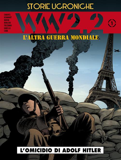 STORIE UCRONICHE: WW 2.2 - L'ALTRA GUERRA MONDIALE (2 DI 2)