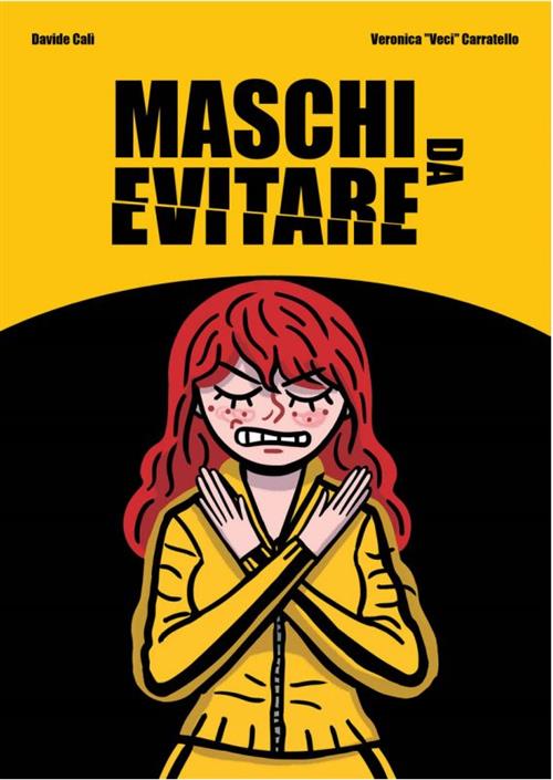 MASCHI DA EVITARE