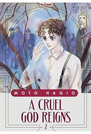 A CRUEL GOD REIGNS VOL.2