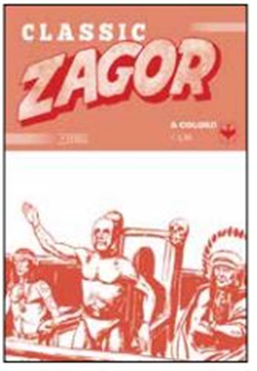 ZAGOR CLASSIC 24 - GENTILUOMO... MA NON TROPPO!