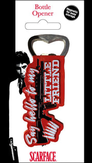 SC-03 - SCARFACE - BOTTLE OPENER - SAY HELLO TO MY LITTLE FRIEND