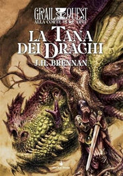 ALLA CORTE DI RE ARTU' VOL.2 - LA TANA DEI DRAGHI