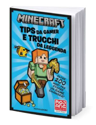 MINECRAFT. TIPS DA GAMER E TRUCCHI DA LEGGENDA