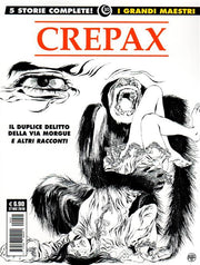 I GRANDI MAESTRI 30: CREPAX - IL DUPLICE DELITTO DELLA VIA MORGUE E ALTRI RACCONTI