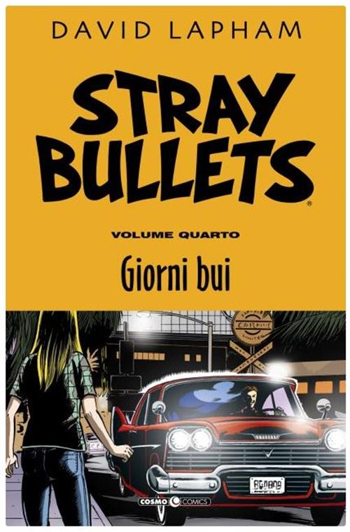 STRAY BULLETS 4 - GIORNI BUI