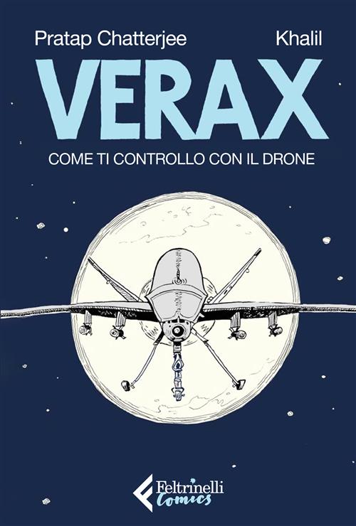 VERAX: COME TI CONTROLLO CON IL DRONE