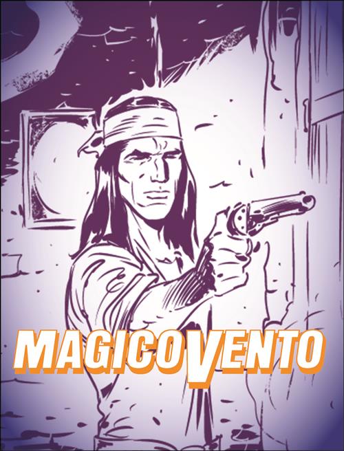 MAGICO VENTO - NUOVA SERIE 3 - IL FUOCO E IL VENTO