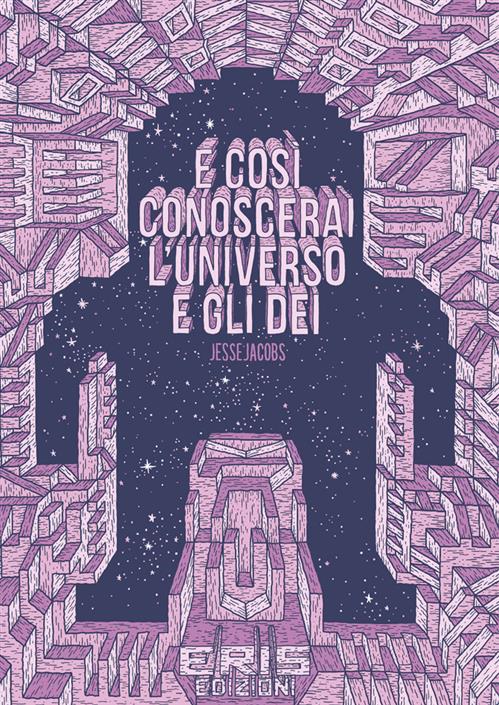 E COSI' CONOSCERAI L'UNIVERSO E GLI DEI - NUOVA EDIZIONE