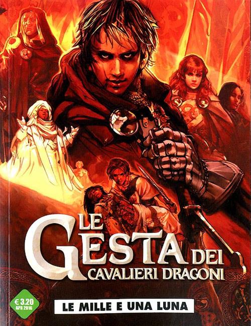 LE GESTA DEI CAVALIERI DRAGONI 6 - LE MILLE E UNA LUNA