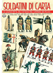 SOLDATINI DI CARTA - LE GRANDI FIRME DEL FUMETTO NEL CORRIERE DEI PICCOLI