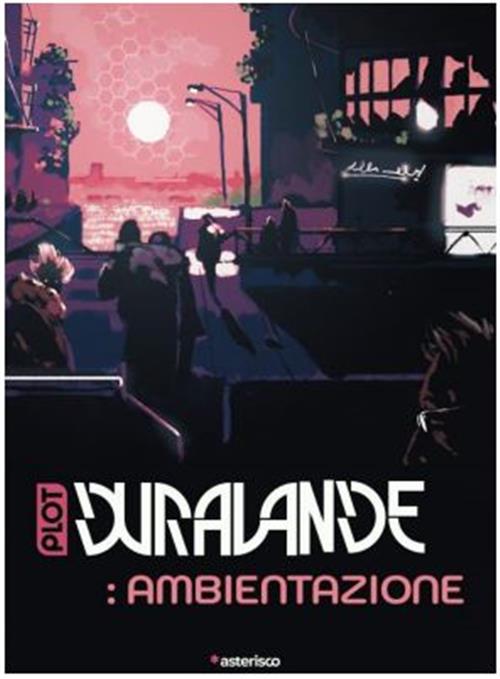 DURA-LANDE GDR: AMBIENTAZIONE