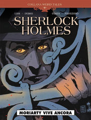 WEIRD TALES 33 - SHERLOCK HOLMES - MORIARTY VIVE ANCORA