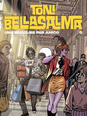 TONI BELLASALMA VOL.5 - UNA SUCCUBE PER AMICO