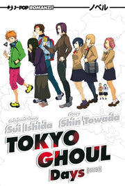 TOKYO GHOUL NOVEL 1 - DAYS