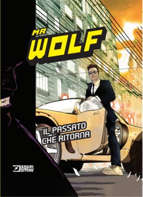 MR WOLF - IL PASSATO CHE RITORNA