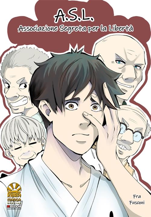 A.S.L. - ASSOCIAZIONE SEGRETA PER LA LIBERTA'
