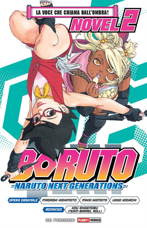 BORUTO NOVEL 2 - LA VOCE CHE CHIAMA DALL'OMBRA - ROMANZO