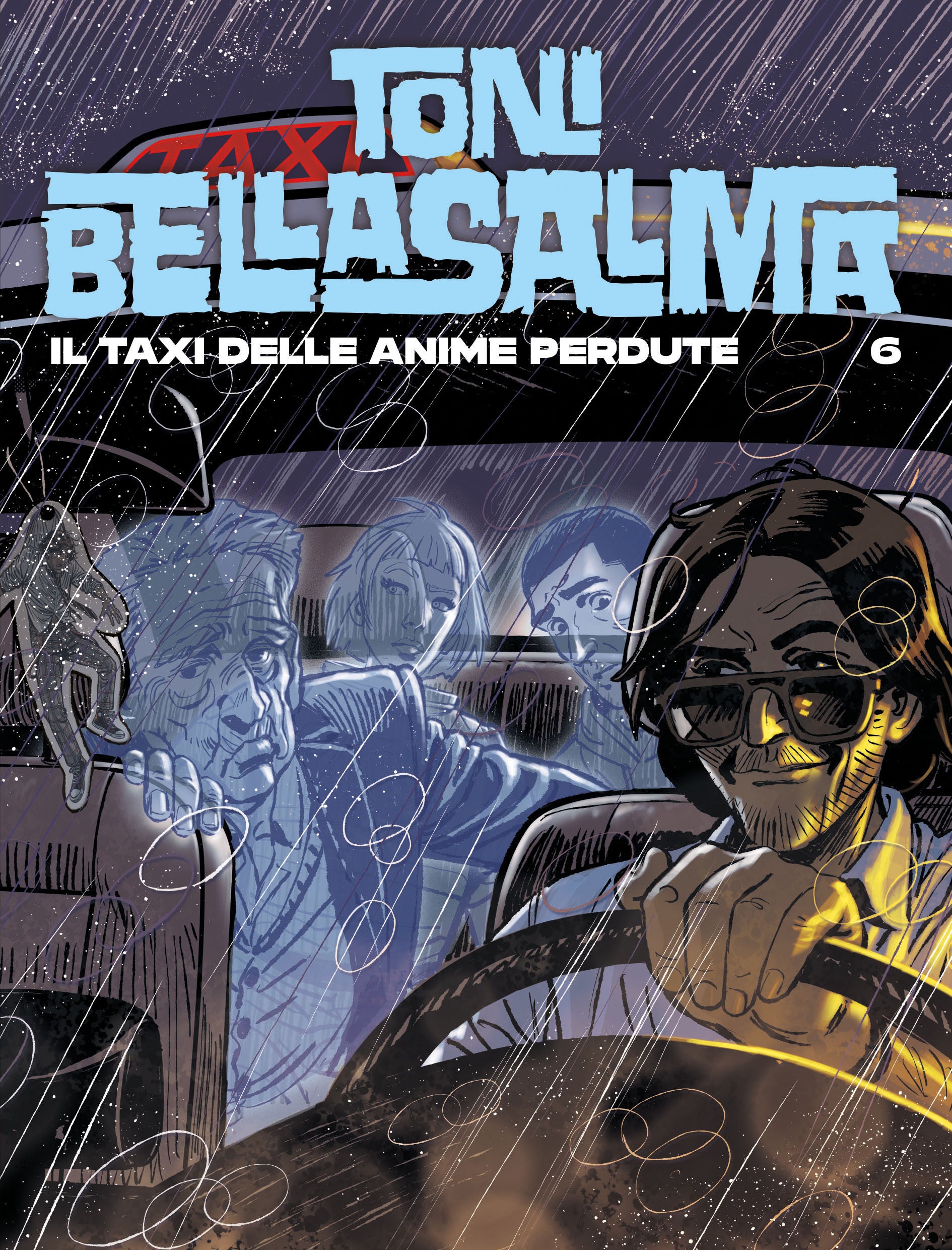 TONI BELLASALMA VOL.6 - IL TAXI DELLE ANIME PERDUTE