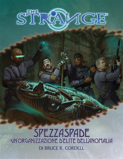 THE STRANGE - L'ANOMALIA - GLIMMER 17: SPEZZASPADE