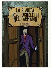 LA RIVOLTA DEGLI SCHELETRI NELL'ARMADIO