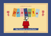 PEANUTS - MAI BRACCARE UN BRACCHETTO!