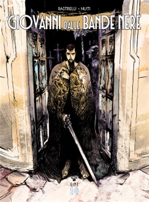 GIOVANNI DALLE BANDE NERE