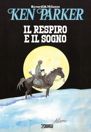 KEN PARKER - IL RESPIRO E IL SOGNO