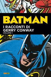 BATMAN: I RACCONTI DI GERRY CONWAY VOL.1