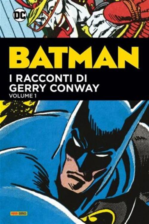 BATMAN: I RACCONTI DI GERRY CONWAY VOL.1
