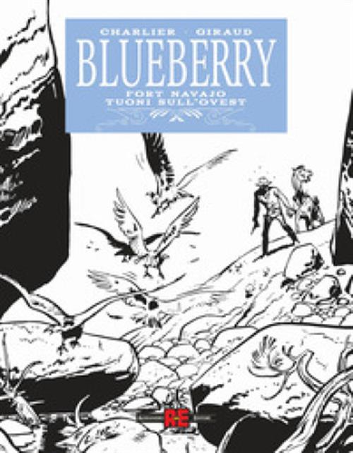 BLUEBERRY IN BIANCO E NERO, VOL. 1 - FORT NAVAJO / TUONI SULL'OVEST