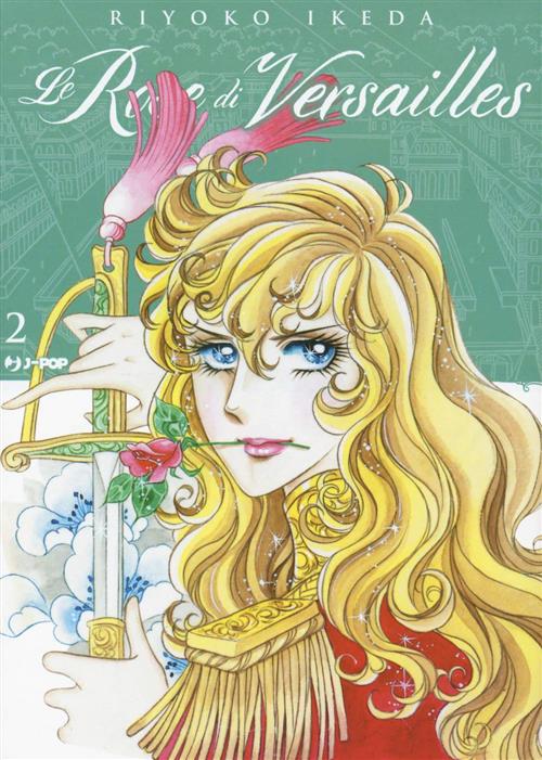 LADY OSCAR COLLECTION - LE ROSE DI VERSAILLES 2