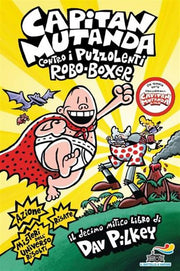 CAPITAN MUTANDA CONTRO I PUZZOLENTI ROBO-BOXER