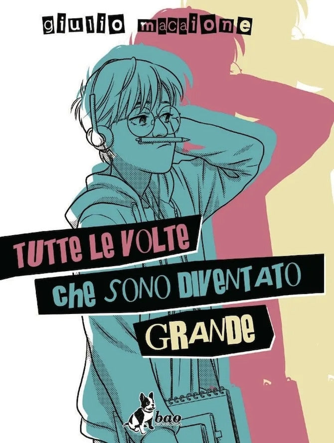 TUTTE LE VOLTE CHE SONO DIVENTATO GRANDE