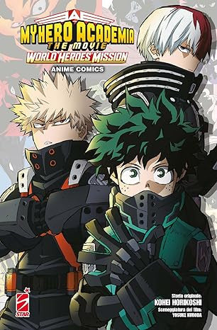 MY HERO ACADEMIA - THE MOVIE - WORLD HEROE'S MISSION - ANIME COMICS