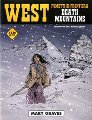 WEST: FUMETTI DI FRONTIERA 18 - DEATH MOUNTAINS - MARY GRAVES