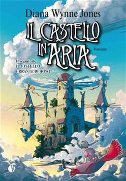 IL CASTELLO ERRANTE DI HOWL 2 - IL CASTELLO IN ARIA