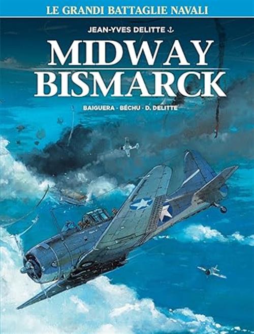 LE GRANDI BATTAGLIE NAVALI 2: MIDWAY/BISMARK