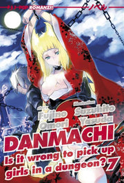 DANMACHI NOVEL 7 - IS IT WRONG TO PICK UP GIRLS IN A DUNGEON?