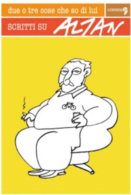 DUE O TRE COSE CHE SO DI LUI - SCRITTI SU ALTAN
