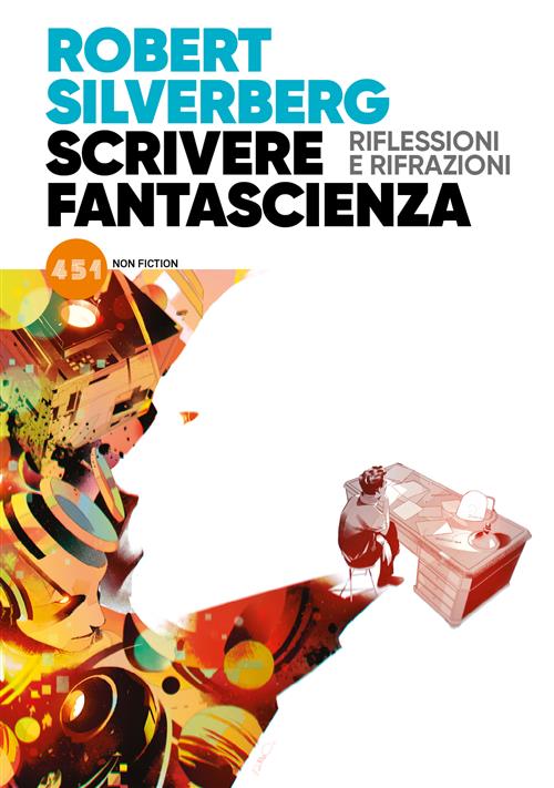 SCRIVERE FANTASCIENZA - RIFLESSIONI E RIFRAZIONI