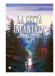 LA CITTA' INCANTATA - NUOVA EDIZIONE