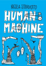 HUMAN MACHINE - IL CYBERPUNK ITALIANO E IN OTTIMA SALUTE