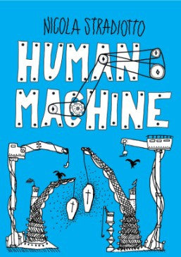 HUMAN MACHINE - IL CYBERPUNK ITALIANO E IN OTTIMA SALUTE