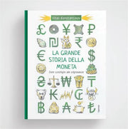 LA GRANDE STORIA DELLA MONETA