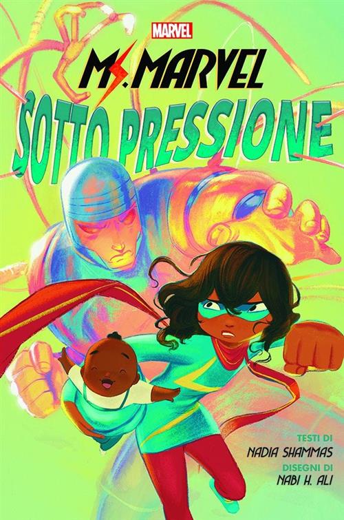 MS.MARVEL: SOTTO PRESSIONE